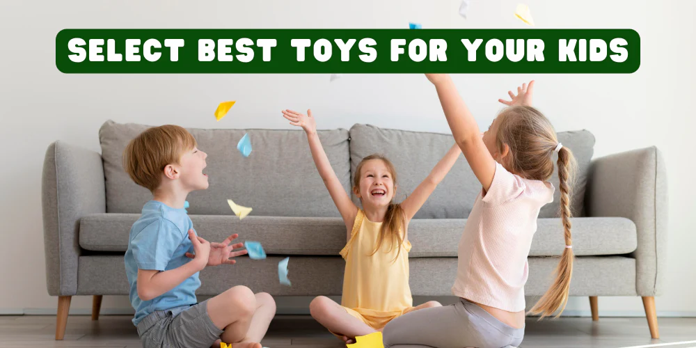 Choosing the Perfect Toy for Your Child